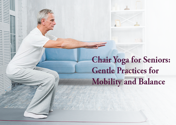 Chair Yoga for Seniors