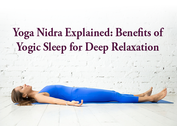Yoga Nidra Explained