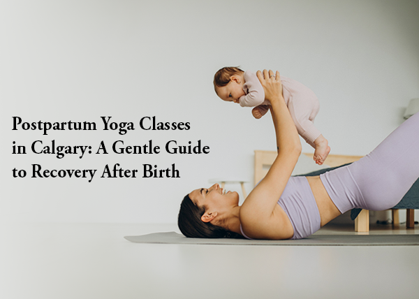 Postpartum Yoga Classes