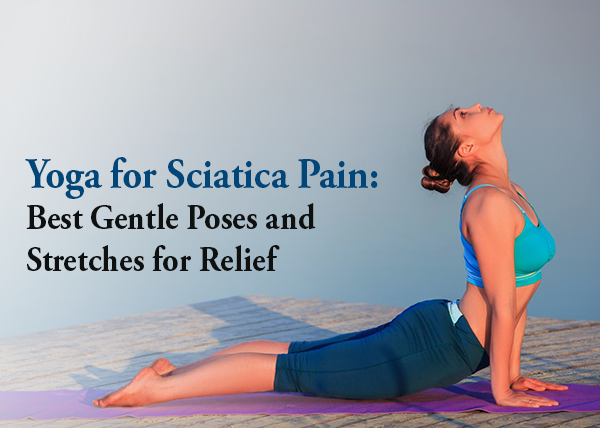 Yoga for Sciatica Pain