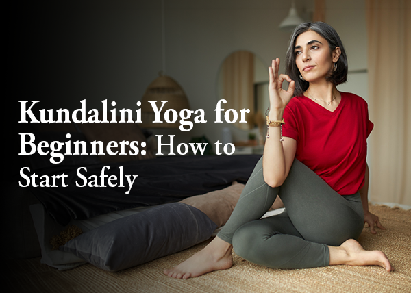 Kundalini Yoga for Beginners